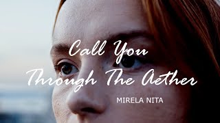 Mirela Nita - Call You Through The Aether | Cinematic By @MavicAir2TW | Beautiful Relaxing Music