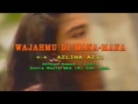 Wajahmu Di Mana Mana - Azlina Aziz (Karaoke Tanpa Vokal)