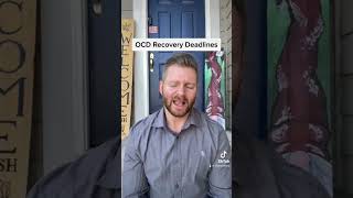OCD Recovery Deadlines. #ocdawareness #ocdrecovery