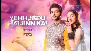 YEHH JADU HAI JINN KA ANTV TRAILER