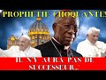 La prdiction terrifiante sur un pape nigrian et le futur pape qui mourra en martyr