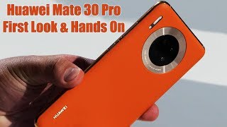 Huawei Mate 30 Pro First Look & Hands On