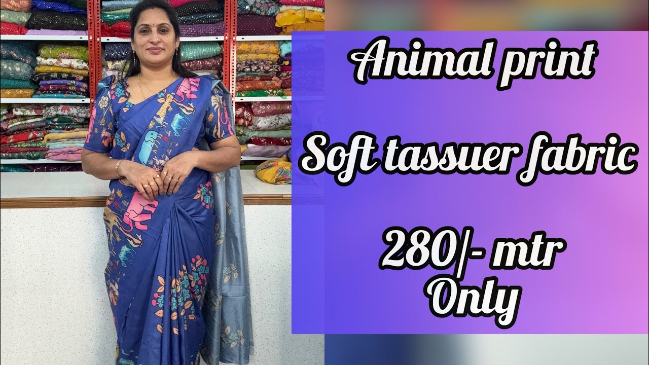 Animal print soft tassur fabric 280/- mtr only 