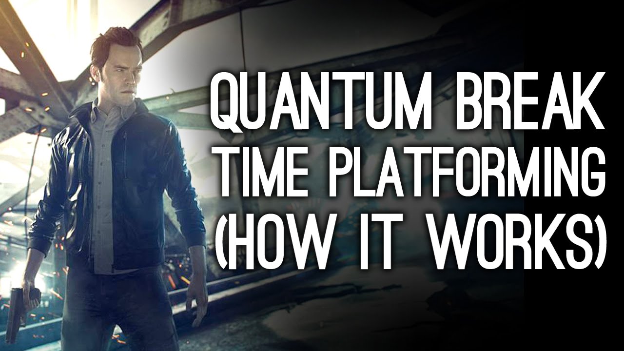This Is How Time Platforming Works in Quantum Break - Xbox One Gameplay