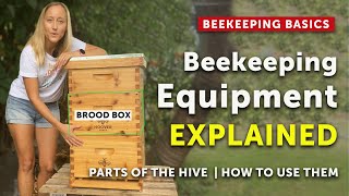 LANGSTROTH BEEHIVE EXPLAINED | Beekeeping for Beginners | Beekeeping Supplies | Beekeeping 101