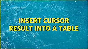 Insert cursor result into a table