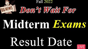 Virtual University Will Not Declare Midterm Result Fall 2022 | Attendance Final Term Exam| VU Mentor
