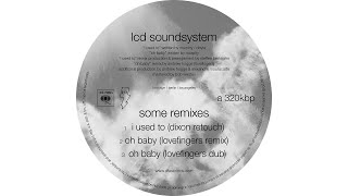 Video thumbnail of "LCD Soundsystem - oh baby (lovefingers dub - Official Audio)"