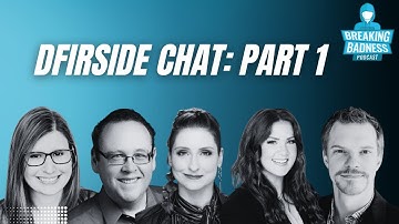 DFIRside Chat: Lessons from the Frontlines of Incident Response