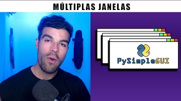 PySimpleGUI - Múltiplas Janelas SEM Complicação!