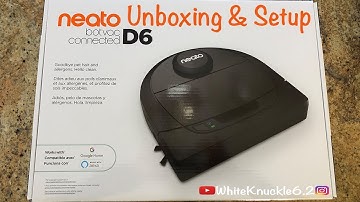Neato D6 Botvac Connected Unboxing:Setup