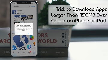 How to Download Apps Larger Than 200MB over Cellular Data on iPhone Running iOS 12 or Earlier