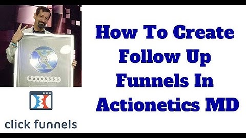 How To Create Follow Up Funnels Using Actionetics MD {ClickFunnel Beginner Tutourial 2019}