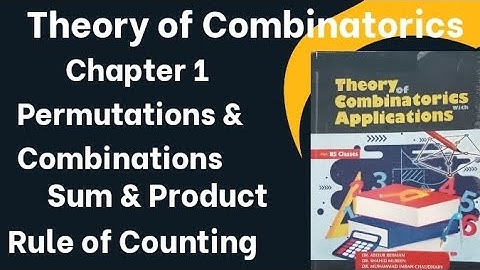 Theory of combinatorics by Dr Abdur Rehman chapter 1 basic counting problem sum& product rule| Lec 1