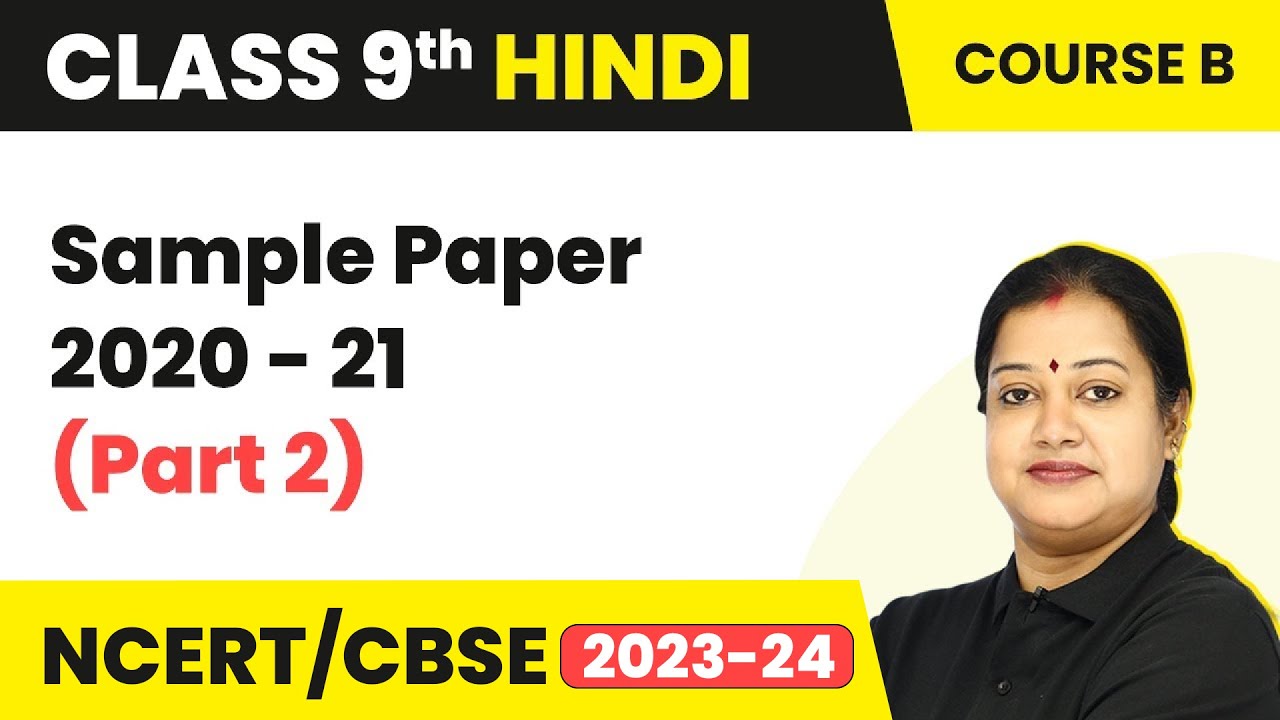 Class 9 Hindi Sample Paper 2021 (2) Class 9 Hindi Sample Paper 2021