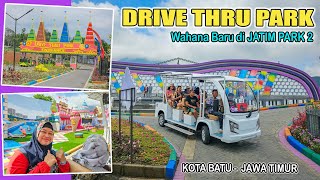 DRIVE THRU PARK I Wahana Baru di JATIM PARK 2 I Batu, Jawa Timur I Tahun 2023