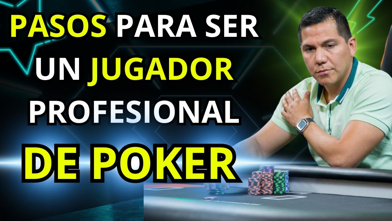 Convertirte en un jugador de póker profesional