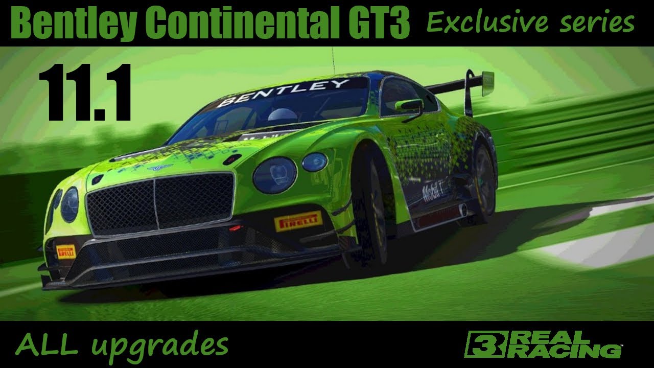 Real Racing 3 · Exclusive series · Bentley Continental GT3 · Tier 11.1 · Drag Race · Americas · GP