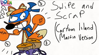 Swipe and Scrap | Cartoon Island | Martin Version | (Read Description)