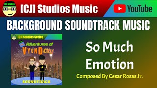 So Much Emotion The Adventures Of Vyond City Soundtrack Cj Studios