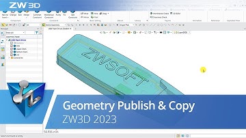 Geometry Publish & Copy | ZW3D 2023 Official