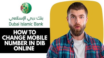 Hoe u uw mobiele nummer kunt wijzigen in DIB Online Banking | Hoe u uw mobiele nummer kunt wijzig...