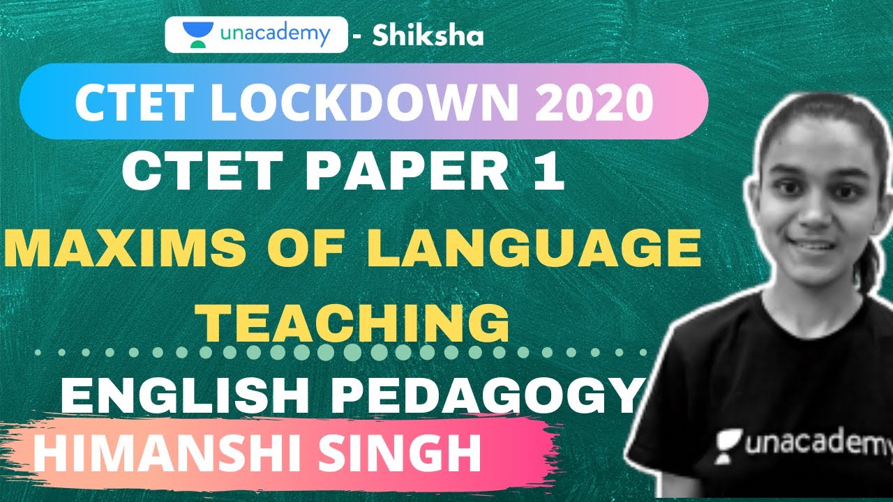CTET Lockdown 2020 (Paper 1 & 2 ) | Maxims of Language Teaching l ...