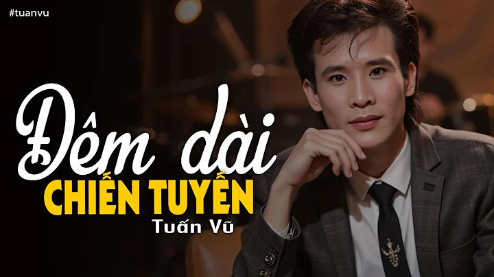 Đêm Dài Chiến Tuyến - Tuấn Vũ | Nhạc Vàng Xưa Tuyển Chọn 1975