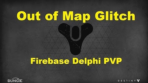 Destiny Glitches - NEW Out of Firebase Delphi PvP Glitch