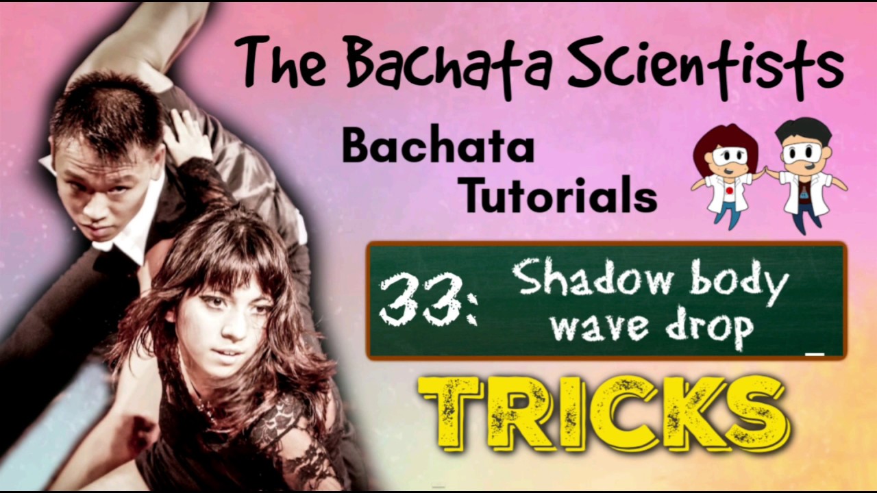 Learn Bachata, Tutorial 33: Shadow body wave drop (Tricks intermediate)