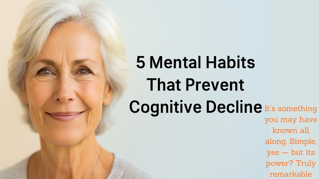 5 Mental Habits That Prevent Cognitive Decline - YouTube