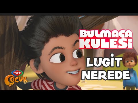 LUGİT NEREDE | BULMACA KULESİ | TRT ÇOCUK