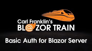 Basic Auth for Blazor Server Revisited: Carl Franklin