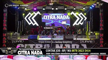 TETALUAN ~ BUNDA MUMUN || CITRA NADA LIVE DESA GERESIK || CIAWI GEBANG - KUNINGAN
