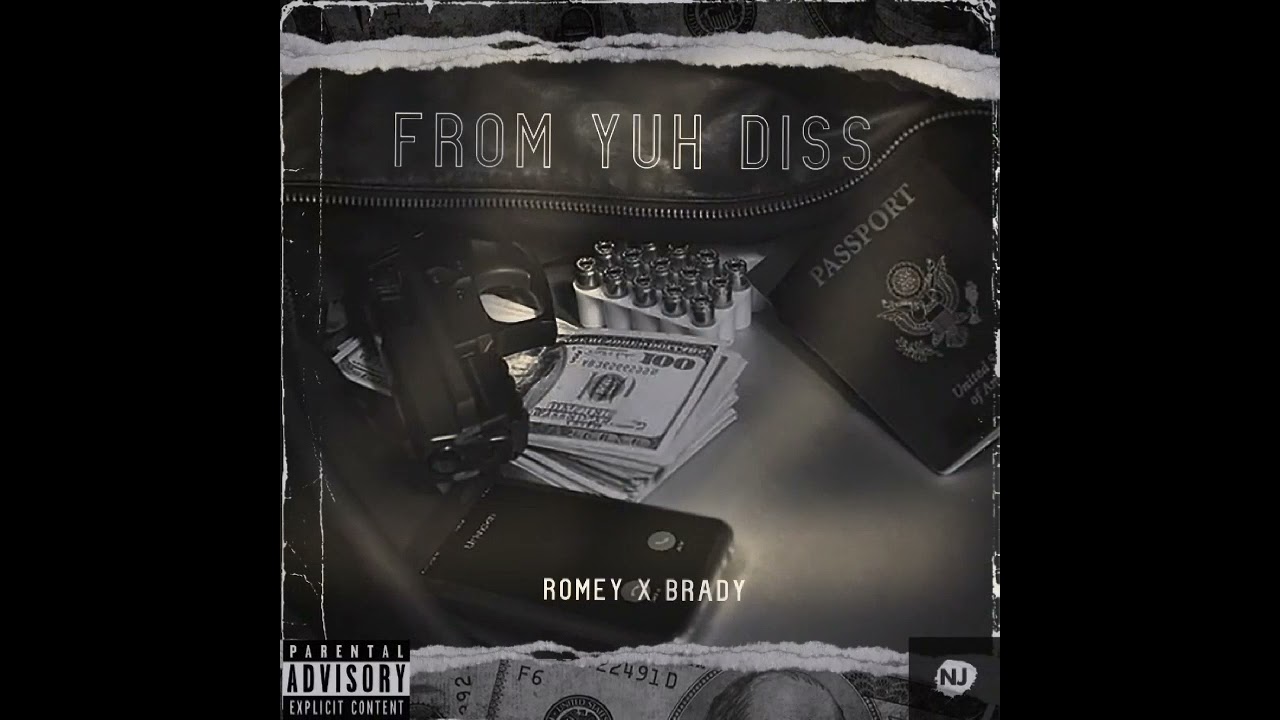Romey x Brady - From Yuh Diss (Official Audio)