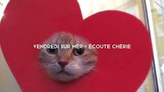 écoute chérie - sped up