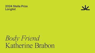 Katherine Brabon on her 2024 Stella Prize longlisted book Body Friend