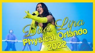 Dua Lipa-Physical: Future Nostalgia Concert Opening 2022