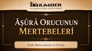 Âşûrâ Orucunun Mertebeleri