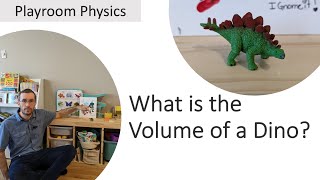 What is The Volume of a Dino?