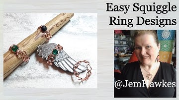 Making Wire Jewellery:  Easy Wire Squiggle Rings with Jem Hawkes