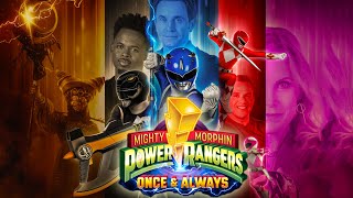 Mighty Morphin Power Rangers Once and Always |  Fan - Made Opening V2