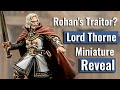 A Traitor In Rohan! Lord Thorne Mini For Middle-earth Strategy Battle Game &amp; The War Of The Rohirrim