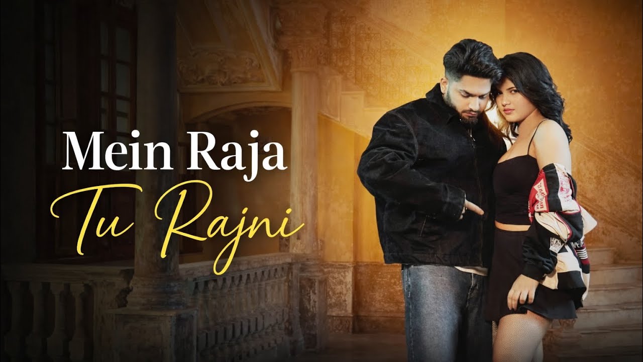 Main Raja Main raja tu rajni| latest song| trending song| feat. Paru official ...