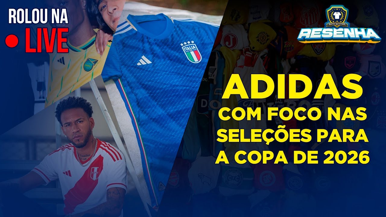 Adidas investe em seleções para 2023, focando Copa em 2026 » Mantos do  Futebol