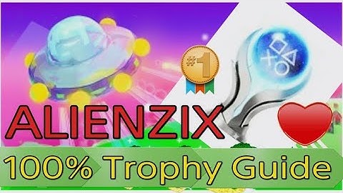 『Alienzix』 Platinum Trophy Guide PS4 (7 minutes completion) $2.99 : NA x1 , EU x1 :  2022/04/18
