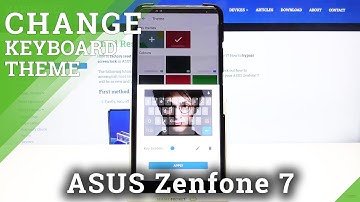 Customize Keyboard & Create new Keyboard Theme - ASUS Zenfone 7