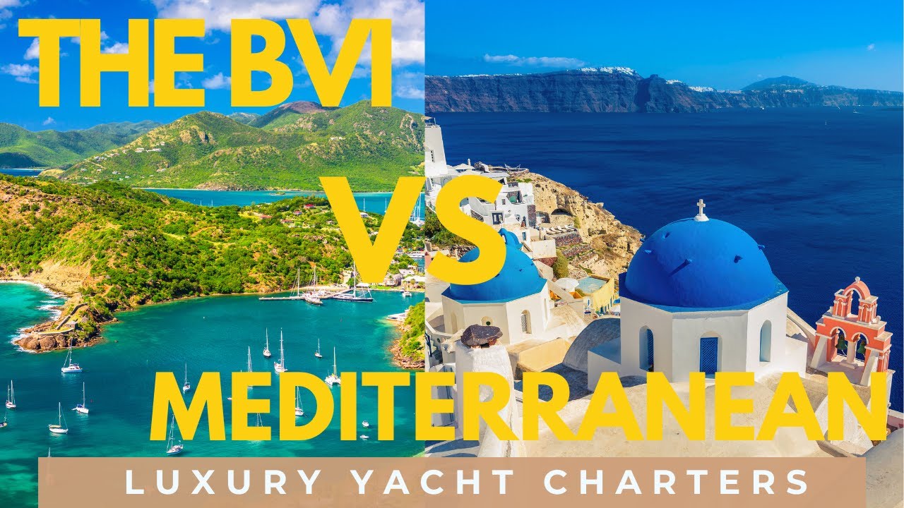 ⁣THE BVI VS MED  Luxury Yacht Charter catamaran greece croatia mediterrenean italy france