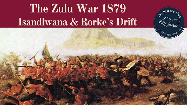 Zulu War - Battle of Isandlwana - the Battle of Ro...