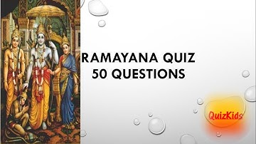 Ramayana Quiz - 50 Questions | Ramayana GK | Ramayana General Knowledge | By QuizKids